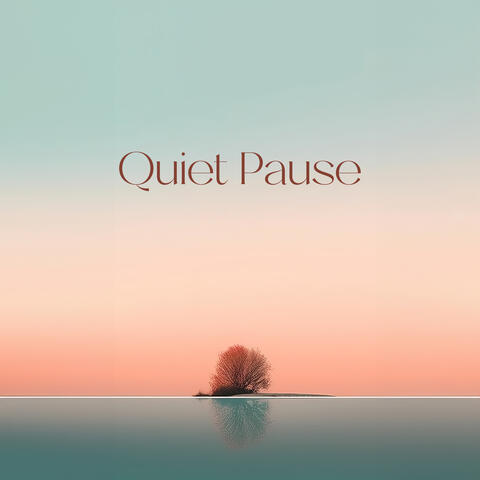 Quiet Pause