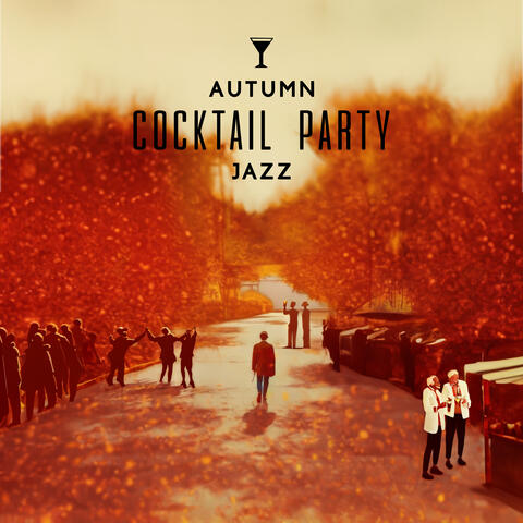 Autumn Cocktail Party Jazz