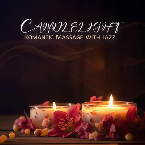Candlelight Romantic Massage with Jazz