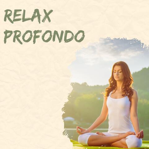 Relax profondo: melodie zen per rilassarsi e meditare