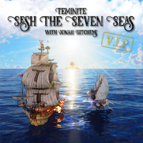 Sesh The Seven Seas