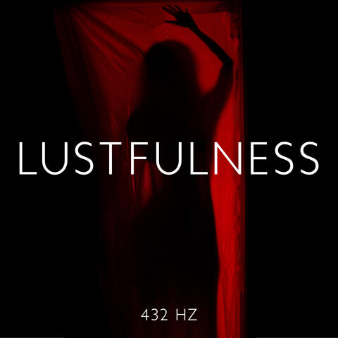Lustfulness