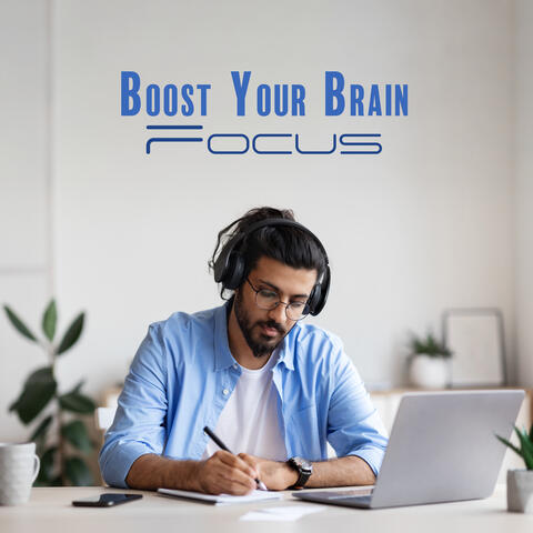 Boost Your Brain Focus