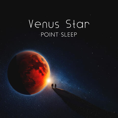 Venus Star Point Sleep: Magnetizing into Dreams, Night Meditation, Calmness Activation