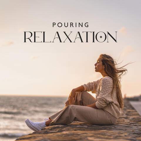 Pouring Relaxation: Tranquil Rain Sounds for Low Tension, State of Being Relaxed, Deep Sleep