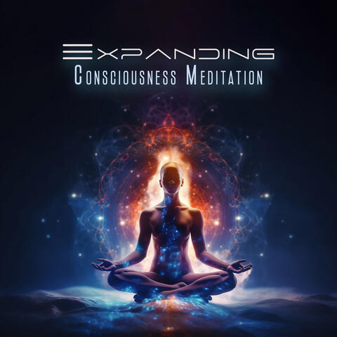 Expanding Consciousness Meditation
