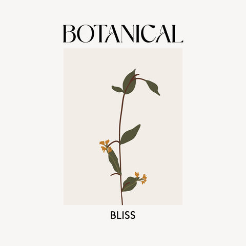 Botanical Bliss