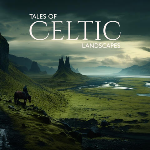 Tales of Celtic Landscapes