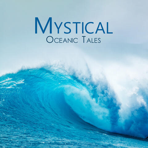 Mystical Oceanic Tales
