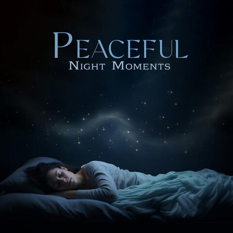 Peaceful Night Moments