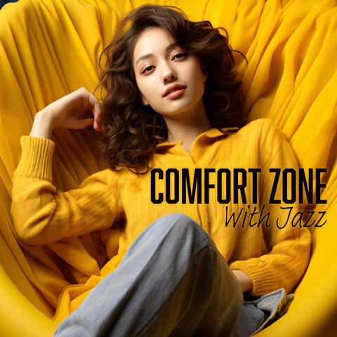 Comfort Zone With Jazz
