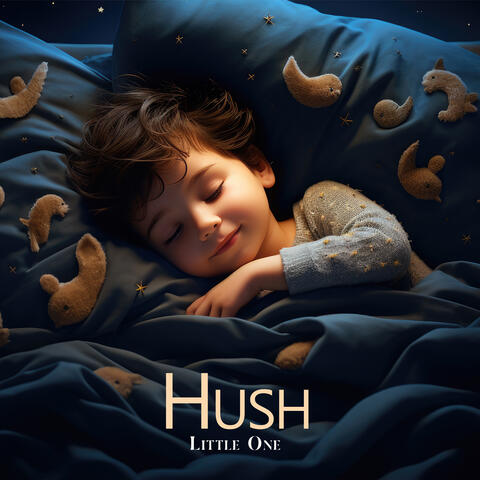 Hush, Little One: Relaxing Music for Babies and Toddlers