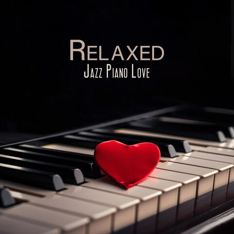 Relaxed Jazz Piano Love