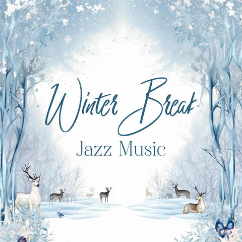 Winter Break Jazz Music