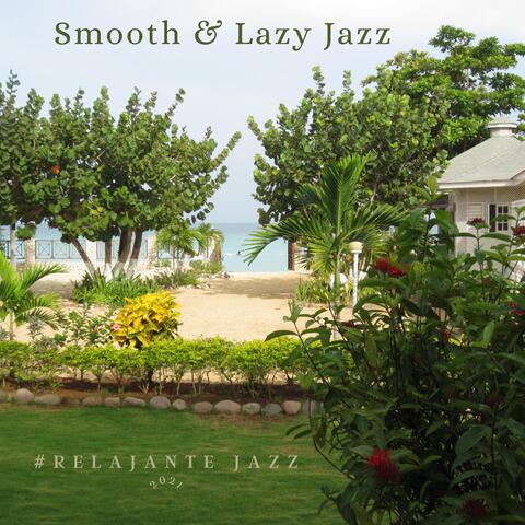 Smooth & Lazy Jazz