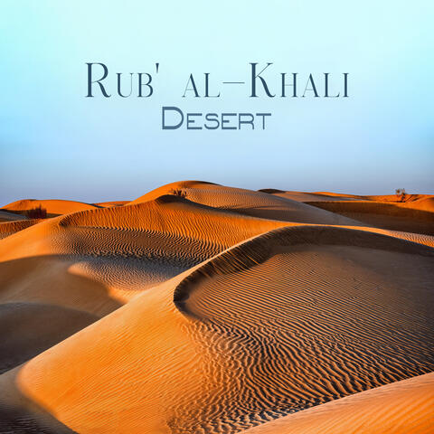 Rub' al-Khali Desert: Arabian Oriental Music