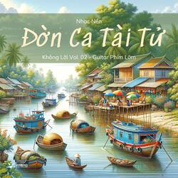 Đờn Ca Tài Tử - Tâm Trạng Người Xa Quê Hương