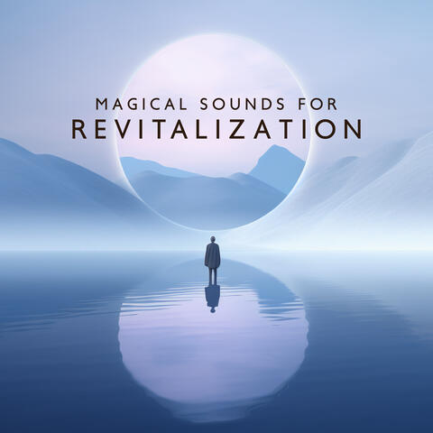 Magical Sounds for Revitalization