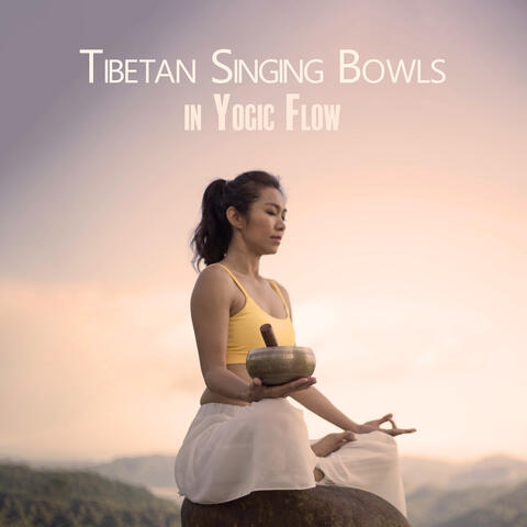 Tibetan Singing Bowls in Yogic Flow