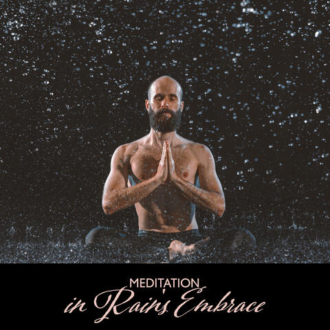 Meditation in Rain's Embrace