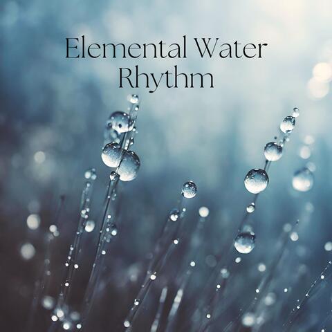 Elemental Water Rhythm