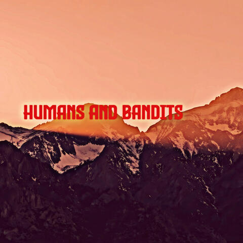Humans And Bandits