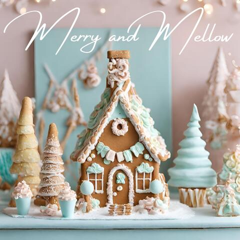 Merry and Mellow: Christmas Melodies for a Cozy Winter Night
