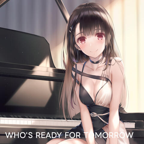 Who's Ready for Tomorrow