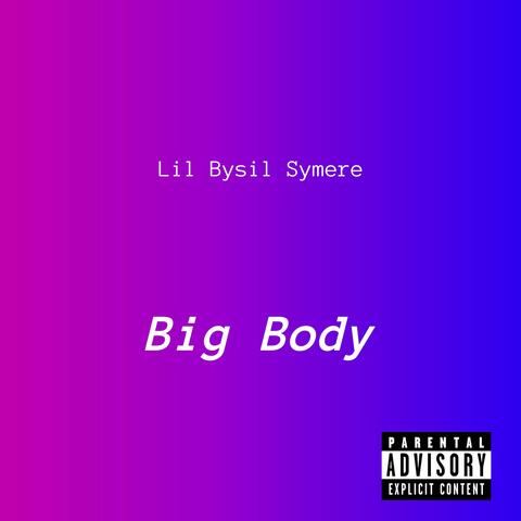 Big Body