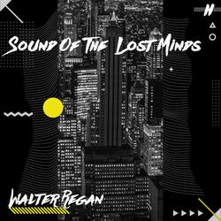 Sound of the  Lost Minds