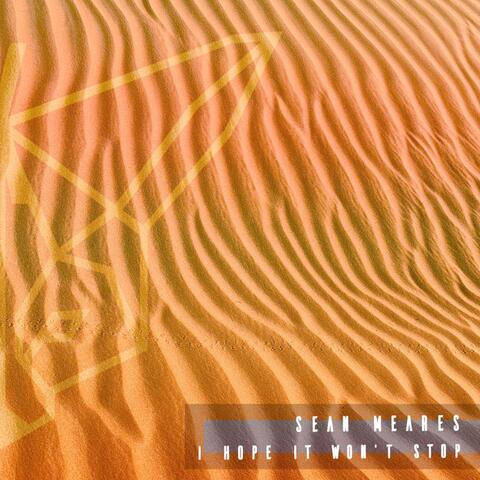 I Hope It Won't Stop