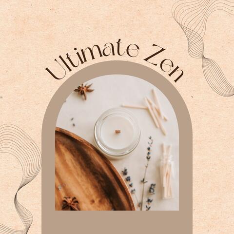 Ultimate Zen: Tranquil Beats for Deep Meditation and Stress Relief
