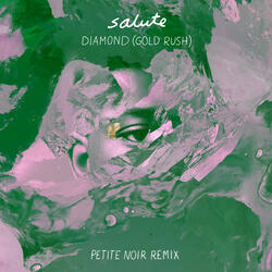 Diamond (Gold Rush) [Petite Noir Remix]