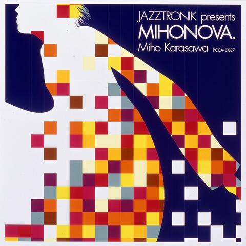 Jazztronik Presents Mihonova.