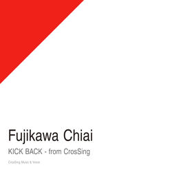 KICK BACK - From CrosSing