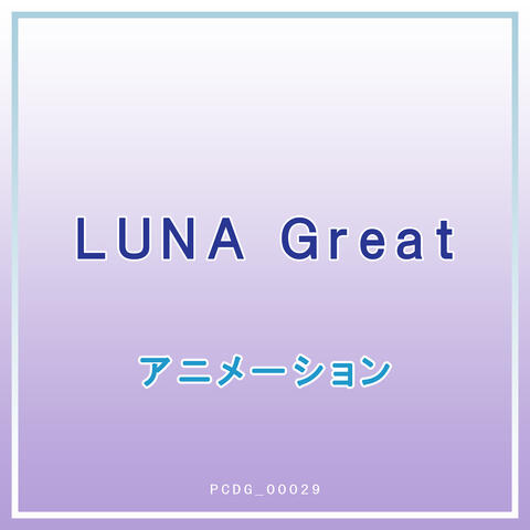 Luna Great