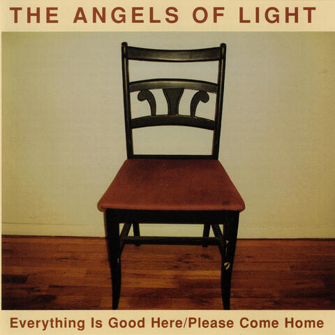 Everything Is Good Here / Please Come Home