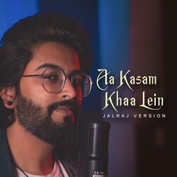 Aa Kasam Kha Lein