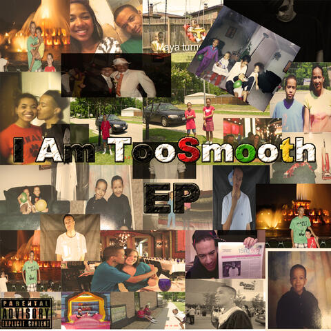 I Am TooSmooth - EP