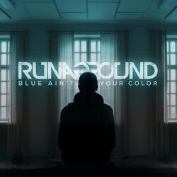Blue Ain't Your Color
