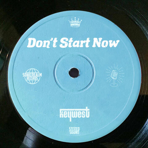 Don’t Start Now