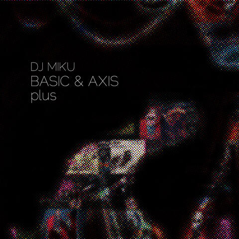 Basic & Axis