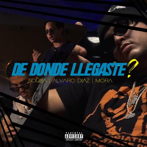 De Donde Llegaste? (feat. Alvaro Diaz & Mora)