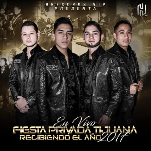 En Vivo Fiesta Privada Tijuana Reciviendo El Año 2017