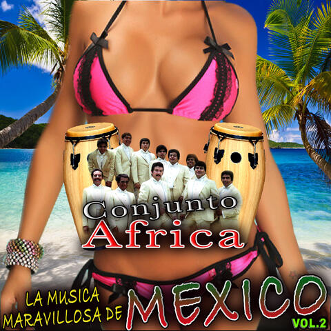 La Musica Maravillosa De Mexico Vol.2