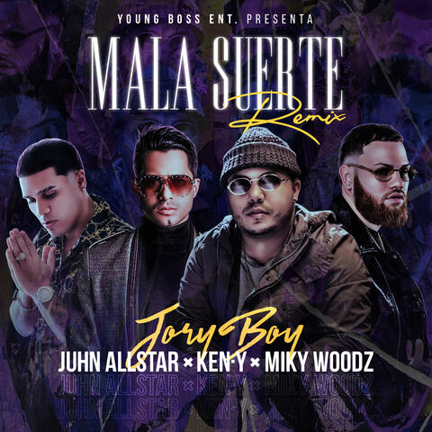 Mala Suerte (Remix) [feat. Ken-Y]