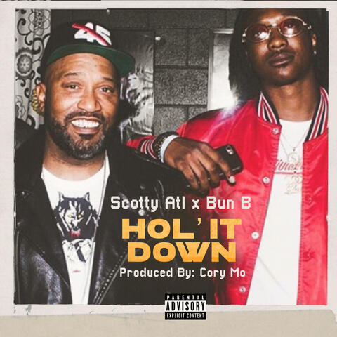Hol' it Down (feat. Bun B)