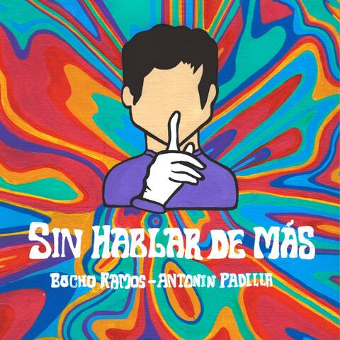 Sin Hablar De Más