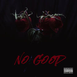 No Good
