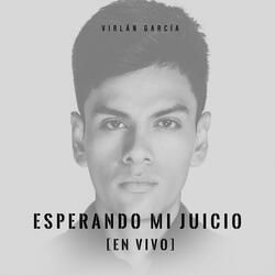 Esperando Mi Juicio